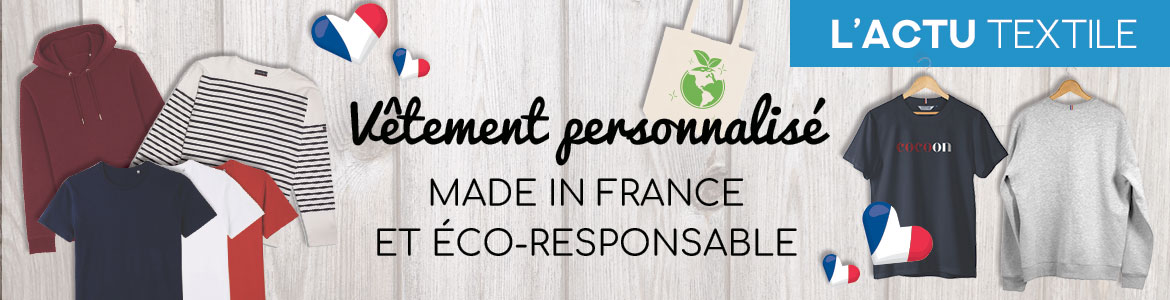 Personnalisation de vêtements made in France pour les entreprises